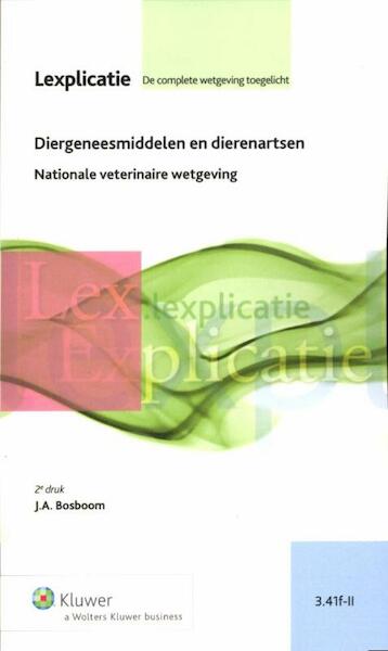 Diergeneesmiddelen en dierenartsen - J.A. Bosboom (ISBN 9789013096415)
