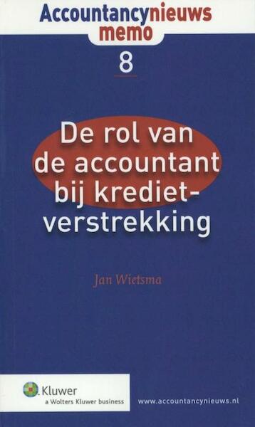 Accountant! Regel zelf uw krediet - Jan Wietsma (ISBN 9789013094916)