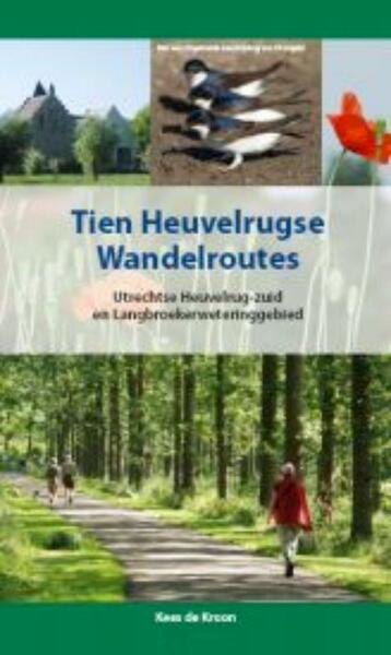 Tien Heuvelrugse wandelroutes - Kees de Kroon (ISBN 9789087881740)