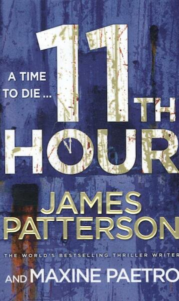 11th Hour - James Patterson (ISBN 9780099580652)