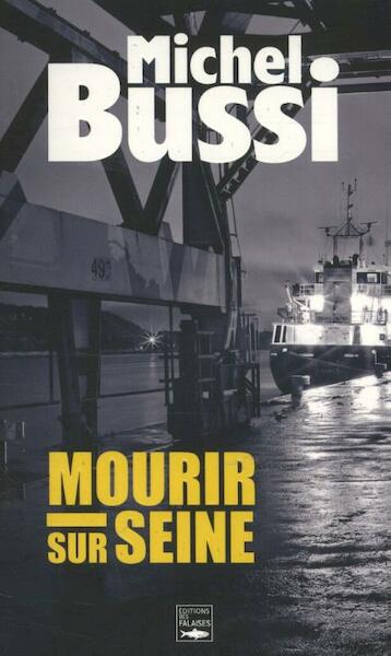 Mourir sur Seine - Michel Bussi (ISBN 9782848112329)