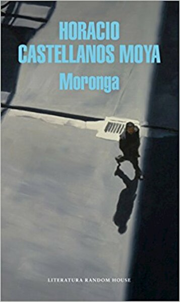 Moronga - Horacio Castellanos Moya (ISBN 9788439734055)