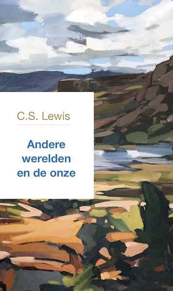 Andere werelden en de onze - C.S. Lewis (ISBN 9789051945867)