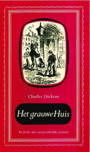 Grauwe Huis deel I - Charles Dickens (ISBN 9789031505685)