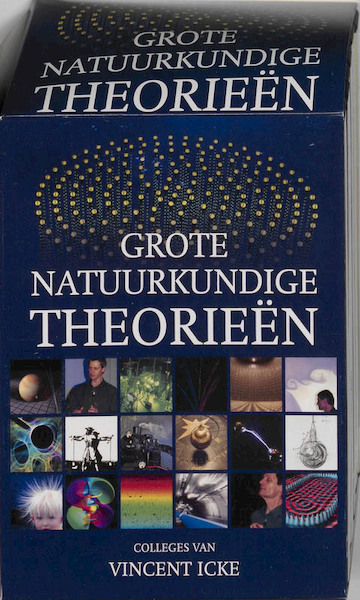 Grote natuurkundige theorieën - Vincent Icke (ISBN 9789085710769)