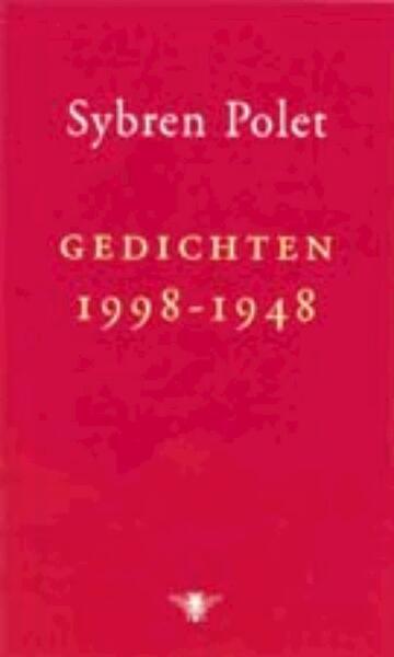 Gedichten 1998-1948 - Sybren Polet (ISBN 9789023448174)