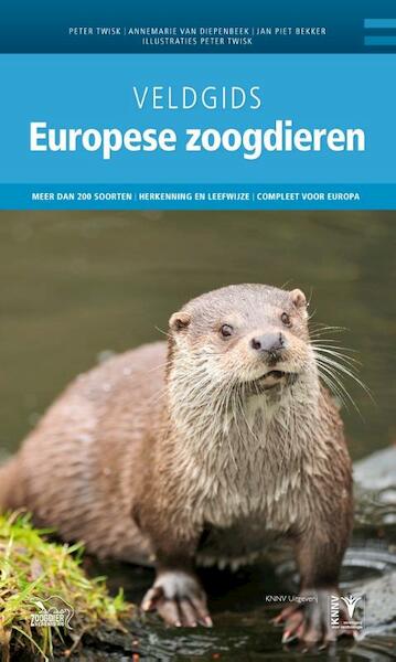 Veldgids Europese zoogdieren - Peter Twisk, Annemarie van Diepenbeek, Jan Pieter Bekker (ISBN 9789050114745)