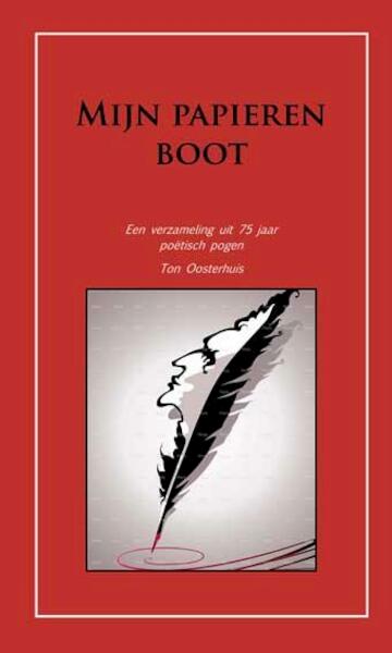 Mijn papieren boot - Ton Oosterhuis (ISBN 9789086663736)
