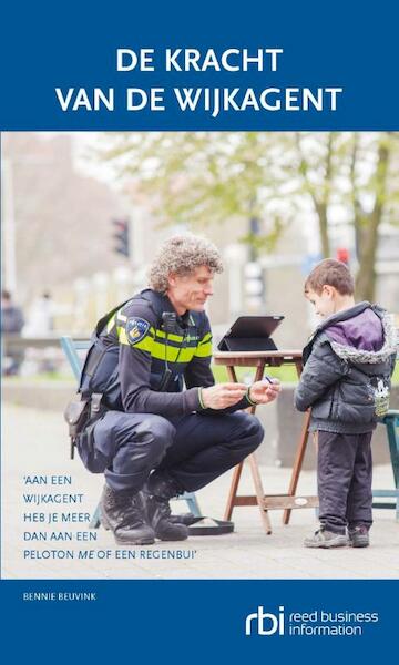 De kracht van de wijkagent - Bennie Beuvink (ISBN 9789035248335)