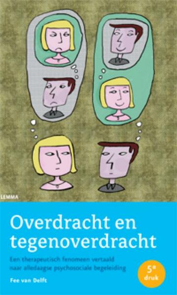 Overdracht en tegenoverdracht - Fee van Delft (ISBN 9789059318250)