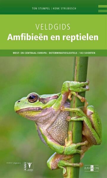 Veldgids amfibieen en reptielen - Ton Stumpel, Henk Strijbosch (ISBN 9789050115247)