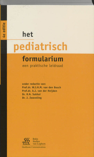 Het pediatrisch formularium - W.J.H.M. van den Bosch (ISBN 9789031344048)