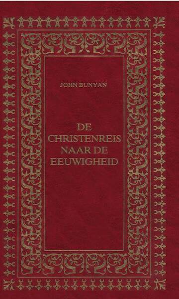 De Christenreis naar de eeuwigheid - John Bunyan (ISBN 9789462786936)