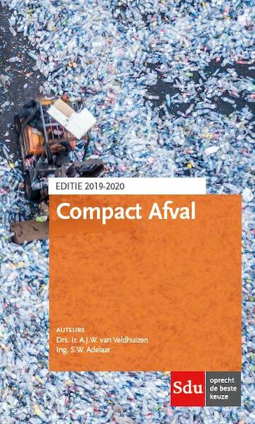 Compact Afval. Editie 2019-2020 - A.J.W. van Veldhuizen, S.W. Adelaar (ISBN 9789012404396)
