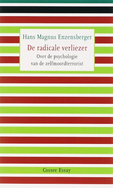 De radicale verliezer - Hans Magnus Enzensberger (ISBN 9789059361379)