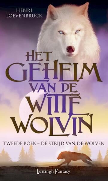 Strijd van de wolven - Henri Loevenbruck (ISBN 9789024546152)