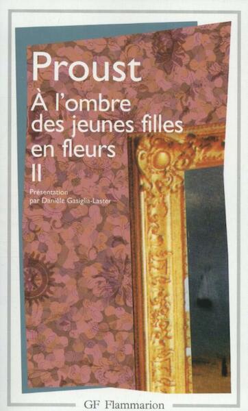 A l'Ombre des Jeunes Filles en Fleurs, Vol. 2 - Marcel Proust (ISBN 9782080704696)