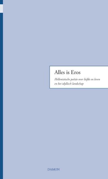 Alles is Eros - Mieke de Vos (ISBN 9789460362194)