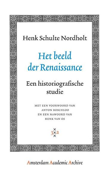 Het beeld der Renaissance - H. Schulte Nordholt (ISBN 9789053569399)