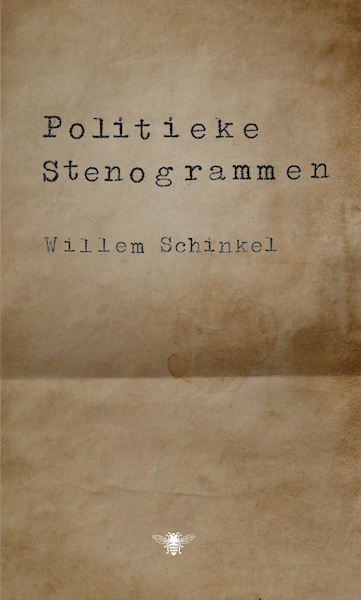 Politieke stenogrammen - Willem Schinkel (ISBN 9789403163000)