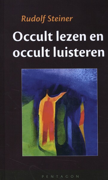 Occult lezen en occult luisteren - Rudolf Steiner (ISBN 9789492462428)