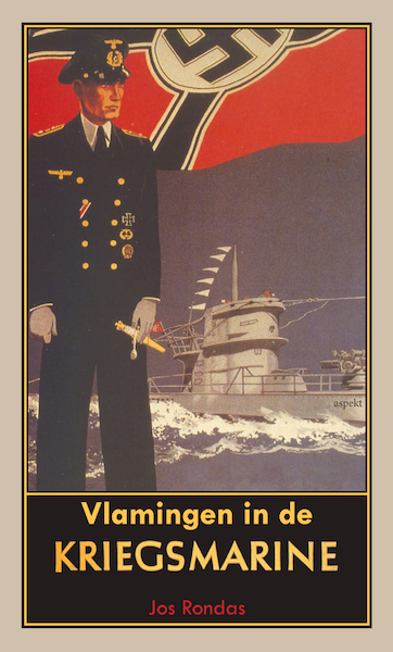 Vlamingen in de Kriegsmarine - Jos Rondas (ISBN 9789464246148)