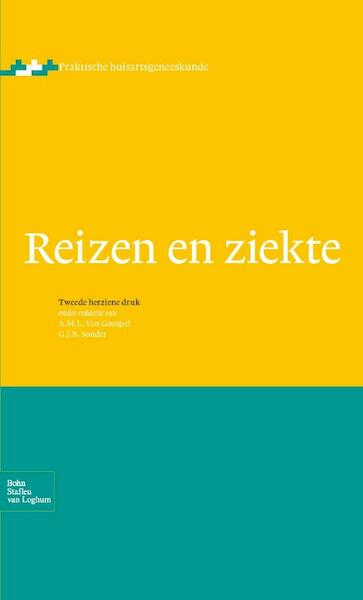 Reizen en ziekte: de vertrekkende reiziger - (ISBN 9789031388165)
