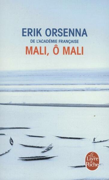 Mali, O Mali - Erik Orsenna (ISBN 9782253068396)