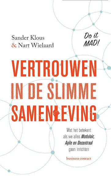 Vertrouwen in een slimme samenleving - Sander Klous, Nart Wielaard (ISBN 9789047011293)