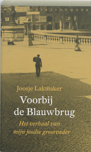 Voorbij de Blauwbrug - Joosje Lakmaker (ISBN 9789028422490)