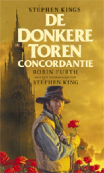 Stephen Kings Donkere Toren Concordantie - R. Furth, Robin Furth (ISBN 9789024522453)