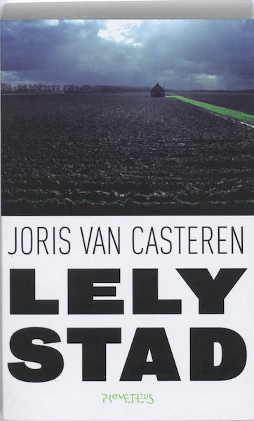 Lelystad - Joris van Casteren (ISBN 9789044612172)