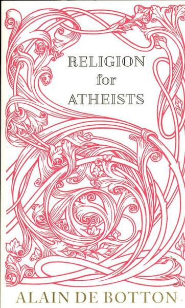 Religion for Atheists - Alain de Botton (ISBN 9780241145357)