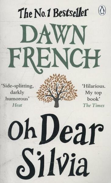 Oh Dear Silvia - Dawn French (ISBN 9781405911771)