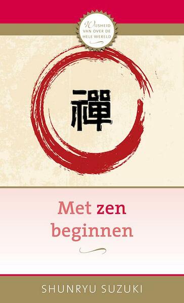 Met zen beginnen - Shunryu Suzuki (ISBN 9789020209716)