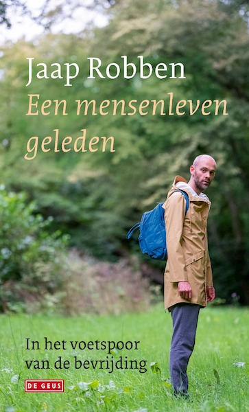 Een mensenleven geleden - Jaap Robben (ISBN 9789044543193)