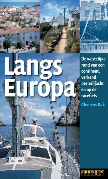 Langs Europa - Clemens Kok (ISBN 9789025750695)