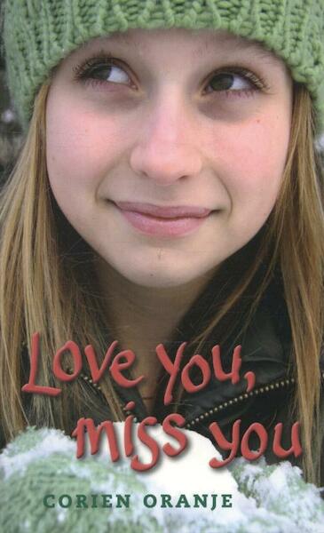 Love you, miss you - Corien Oranje (ISBN 9789085432173)