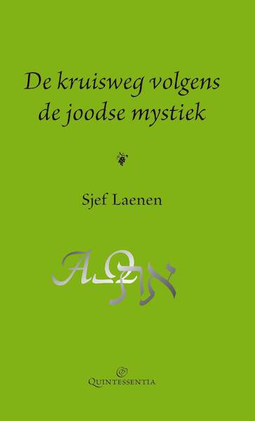 De kruisweg volgens de joodse mystiek - Sjef Laenen (ISBN 9789079449064)