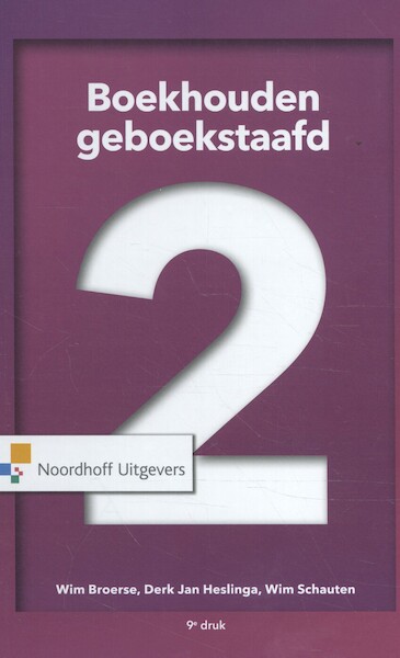 Boekhouden geboekstaafd 2 - Wim Broerse, Jan Heslinga, Wim Schauten (ISBN 9789001889319)