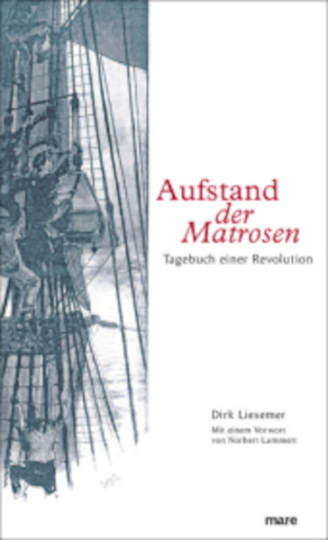 Aufstand der Matrosen - Dirk Liesemer (ISBN 9783866482890)