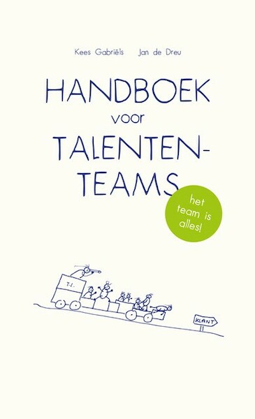 Handboek voor Talententeams - Kees Gabriëls, Jan de Dreu (ISBN 9789085166832)