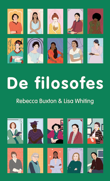 De filosofes - Rebecca Buxton, Lisa Whiting (ISBN 9789493219069)