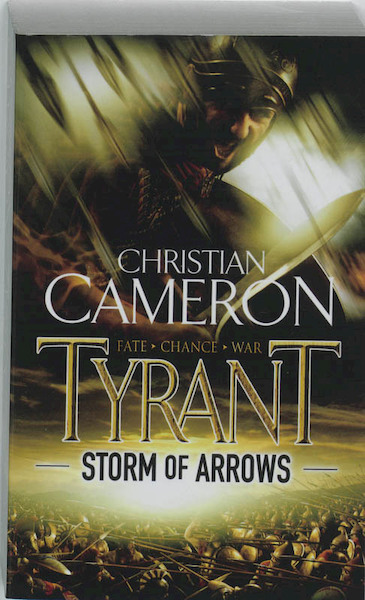 Tyrant : Storm of Arrows - Christian Cameron (ISBN 9781409102977)