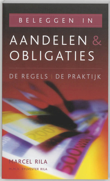 Beleggen in aandelen & obligaties - Marcel Rila (ISBN 9789038914640)