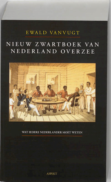 Nieuw Zwartboek van Nederland Overzee - Ewald Vanvugt (ISBN 9789461530875)