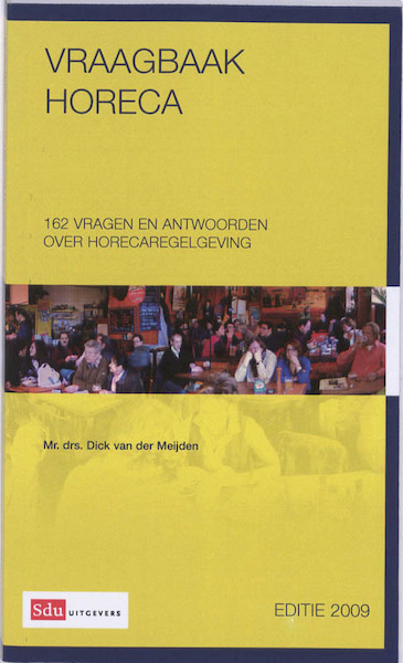 Vraagbaak Horeca - Dick van der Meijden (ISBN 9789012382625)