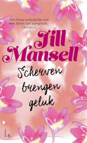 Scherven brengen geluk - Jill Mansell (ISBN 9789024580224)