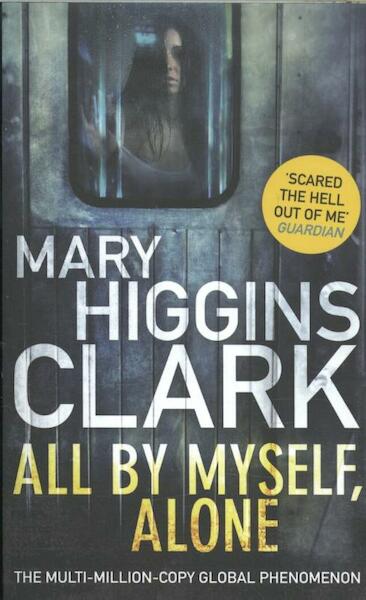 All By Myself, Alone - Mary Higgins Clark (ISBN 9781471166273)