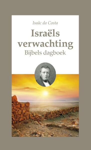 Israëls verwachting - Isaäc da Costa (ISBN 9789087181079)
